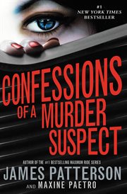 Confessions of a Murder Suspect : Confessions (Patterson) cover image