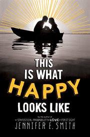 This Is What Happy Looks Like : This Is What Happy Looks Like cover image