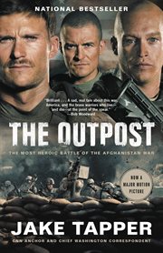 The Outpost : An Untold Story of American Valor cover image
