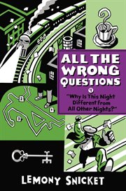 "Why Is This Night Different from All Other Nights?" : All the Wrong Questions cover image
