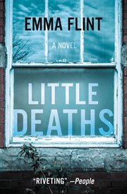 Little Deaths : A Novel cover image