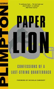 Paper lion : confessions of a last-string quarterback cover image