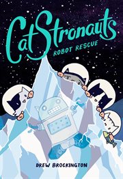 Robot Rescue : CatStronauts cover image
