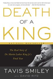 Death of a King : The Real Story of Dr. Martin Luther King Jr.'s Final Year cover image