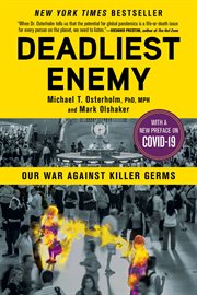 Deadliest Enemy : Our War Against Killer Germs cover image
