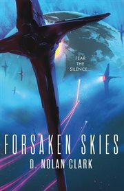 Forsaken Skies : Silence (Clark) cover image
