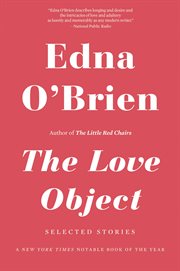 The Love Object : Selected Stories cover image