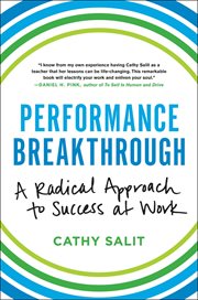 Performance Breakthrough : A Radical Approach to Success at Work cover image