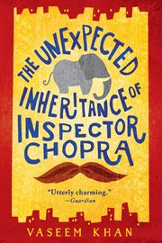 The unexpected inheritance of Inspector Chopra cover image