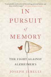 In Pursuit of Memory : The Fight Against Alzheimer's cover image