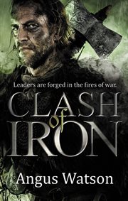 Clash of Iron : Iron Age cover image