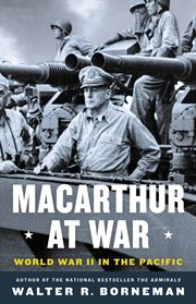 MacArthur at War : World War II in the Pacific cover image