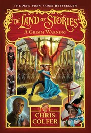 The Land of Stories : a Grimm warning cover image