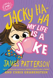 Jacky Ha-Ha: My Life Is a Joke : Ha cover image
