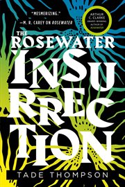 The Rosewater Insurrection cover image