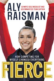 Fierce : how competing for myself changed everything cover image