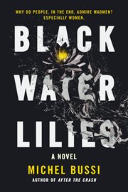 Black Water Lilies : A Novel cover image