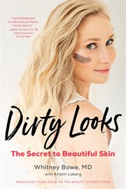 The beauty of dirty skin : the surprising science to looking and feeling radiant from the inside out cover image