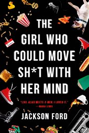 The Girl Who Could Move Sh*t with Her Mind cover image