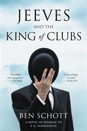 Jeeves and the King of Clubs : a novel in homage to P.G. Wodehouse cover image