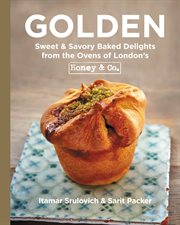 Golden : Sweet & Savory Baked Delights from the Ovens of London's Honey & Co cover image
