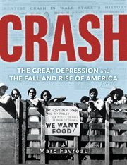 Crash : The Great Depression and the Fall and Rise of America cover image
