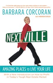 Nextville : Amazing Places to Live the Rest of Your Life cover image