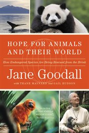 Hope for Animals and Their World : How Endangered Species Are Being Rescued from the Brink cover image