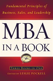 MBA in a Book : Fundamental Principles of Business, Sales, and Leadership cover image