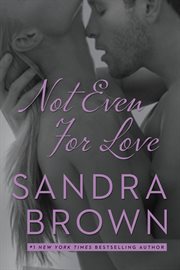 Not even for love cover image