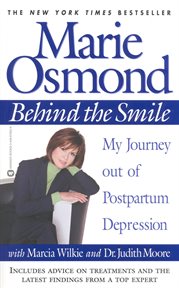 Behind the Smile : My Journey out of Postpartum Depression cover image