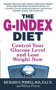 The G-Index Diet : The Missing Link That Makes Permanent Weight Loss Possible cover image