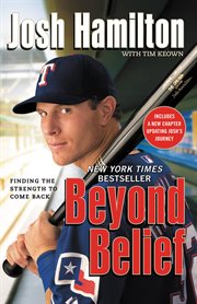 Beyond Belief : Finding the Strength to Come Back cover image