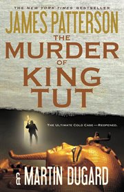 The Murder of King Tut : The Plot to Kill the Child King cover image