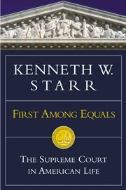 First Among Equals : The Supreme Court in American Life cover image