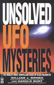 Unsolved UFO Mysteries : The World's Most Compelling Cases of Alien Encounter cover image