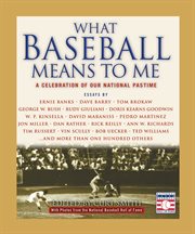 What Baseball Means to Me : A Celebration of Our National Pastime cover image