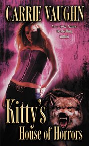 Kitty's House of Horrors : Kitty Norville cover image