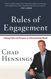 Rules of Engagement : Finding Faith and Purpose in a Disconnected World cover image