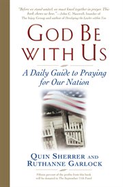 God Be With Us : A Daily Guide to Praying for Our Nation cover image