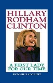 Hillary Rodham Clinton : The Evolution of a First Lady cover image