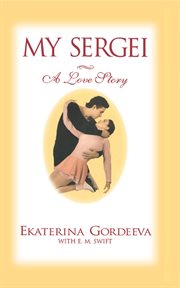 My Sergei : A Love Story cover image