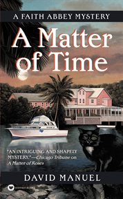 A Matter of Time : A Faith Abbey Mystery cover image