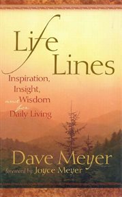 Life Lines : Inspiration, Insight, and Wisdom for Daily Living cover image