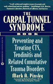 The Carpal Tunnel Syndrome Book : Preventing and Treating CTS cover image