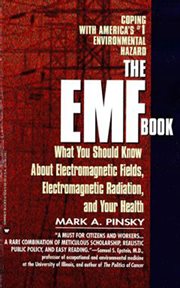 EMF Book : What You Should Know About Electromagnetic Fields, Electromagnetic Radiation & Your Health cover image