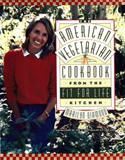 The American Vegetarian Cookbook from the Fit for Life Kitchen cover image