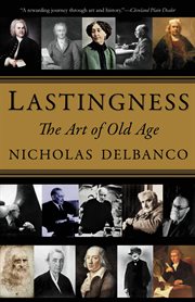 Lastingness : The Art of Old Age cover image