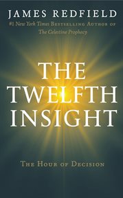 The Twelfth Insight : The Hour of Decision cover image