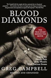 Blood Diamonds : Tracing the Deadly Path of the World's Most Precious Stones cover image